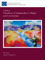 CIC's Report, A Study of Presidents of Independent Colleges and Universities Has Been Released